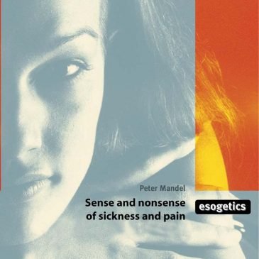 Sense and nonsense of sickness and pain